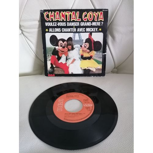 Disque Vinyle 45 Tours Chantal Goya : Voulez-Vous Danser Grand-Mère ? (Face A) / Allons Chanter Avec Mickey (Face B) - 1977