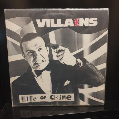 Villains   " Life Of Crime "