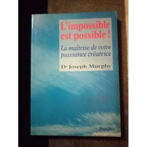 L'impossible Est Possible 