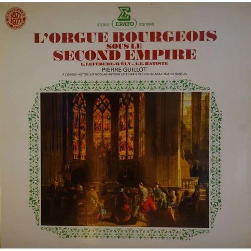 L'orgue Bourgeois Sous Le Second Empire  - Edouard Batiste, Louis J.A. Lefébure-Wely, Pierre Guillot 