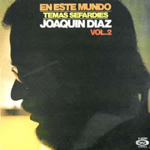 Joaquin Diaz - En Este Mundo Temas Sefardies Vol. 2