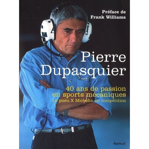 40 Ans De Passion En Sports Mécaniques - Le Pneu X Michelin En Compétition