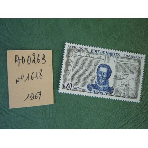 Ad 026// Timbre France Neuf 1969*N° 1618 "" Henri Iv & L'edit De Nantes