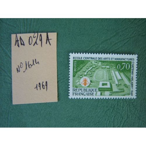 Ad 029 A // Timbre France Neuf 1969*N° 1614 ""Ecole Centrale Des Arts& Manufactures À Châtenay-Malabry