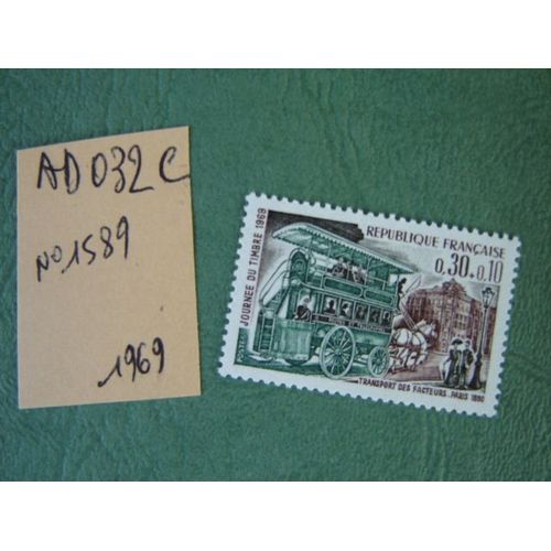 Ad 032 C // Timbre France Neuf 1969 *N° 1589 " Journée Du Timbre"" Omnibus De Transport Des Facteurs 1890
