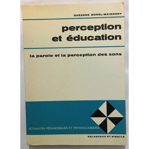 Perception Et Éducation : La Parole Et La Perception Des Sons