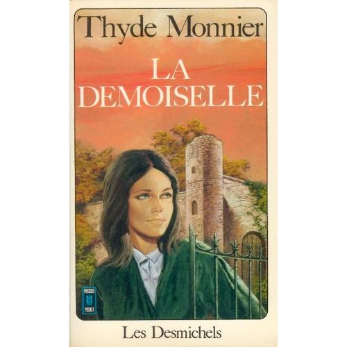 Les Desmichels - T 4, La Demoiselle