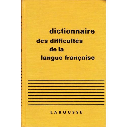 Dictionnaire Des Difficultés De La Langue Française  Adolphe V. Thomas (Larousse  1967)