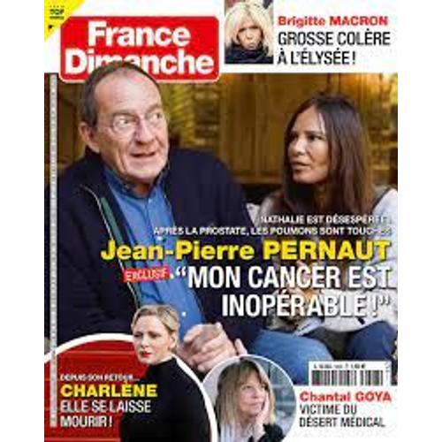 France Dimanche N°3926 : Jean-Pierre Pernaut - Charlene - Chantal Goya - Brigitte Macron