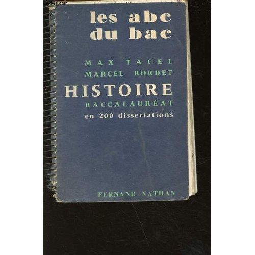 Les Abc Du Bac - Histoire - Baccalauréat En 200 Dissertations