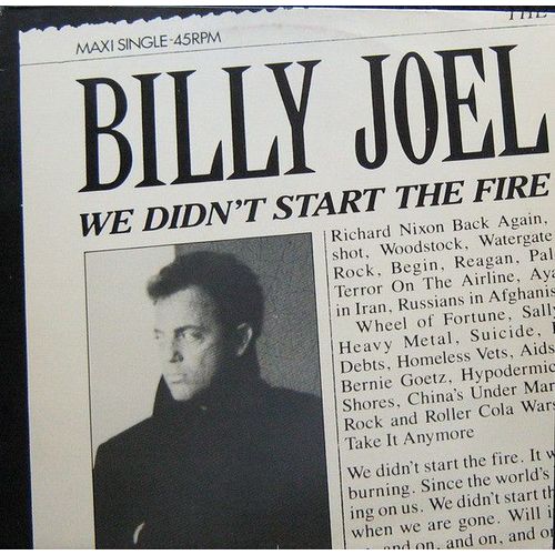 We Didnt Start The Fire B/W Just The