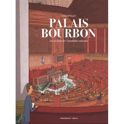 Palais Bourbon - Les Coulisses De L'assemblée Nationale