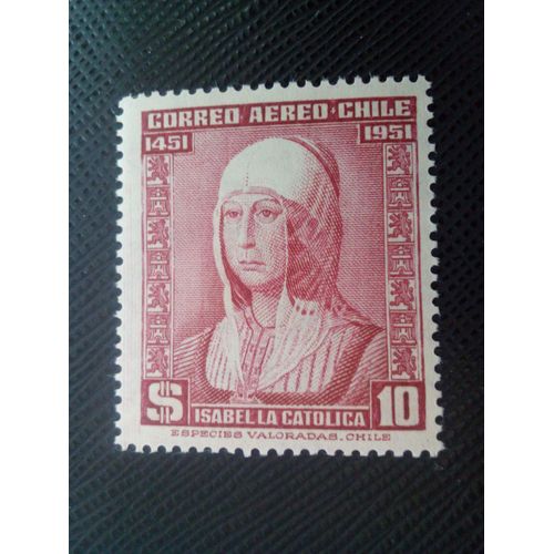 Timbre Chili Yt Pa 150 La Reine Isabelle Ier D'espagne 1952 ( 071105 )