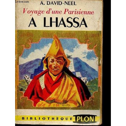 Voyage D Une Parisienne À Lhassa