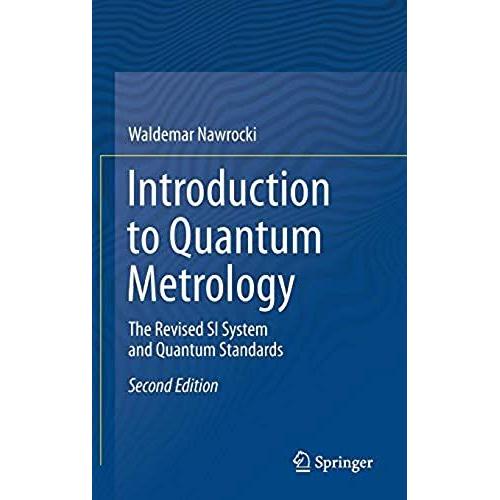 Introduction To Quantum Metrology: The Revised Si System And Quantum Standards