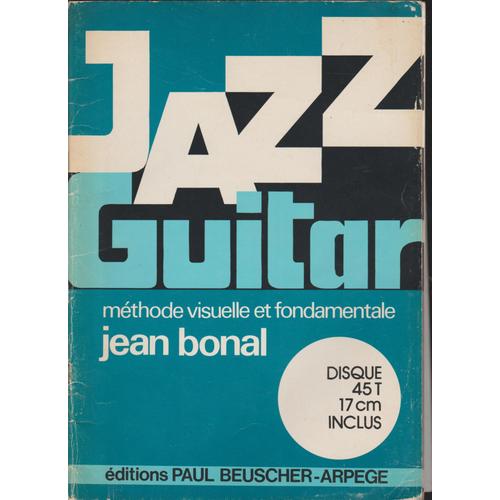 Jean Bonal Jazz Guitar Méthode Visuelle Et Fondamentale