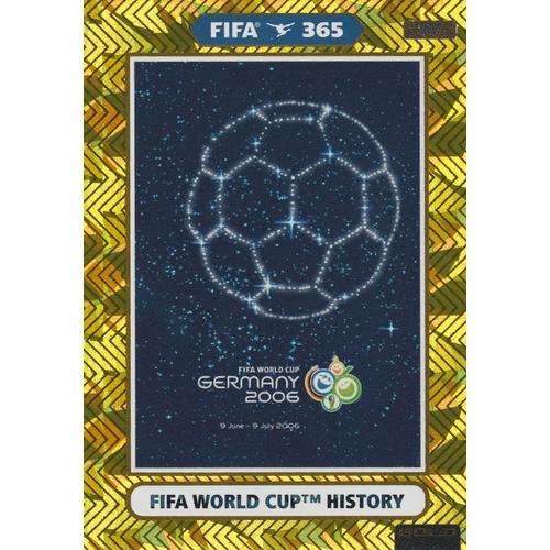 N° 387 - Carte Panini Foot - Adrenalyn Xl - Fifa 365 - 2021 - Fifa World Cup History - Germany 2006