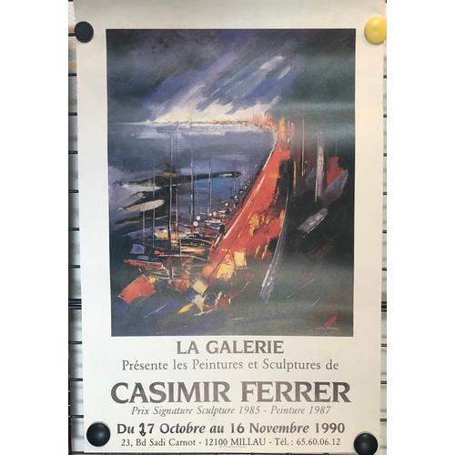 Affiche Casimir Ferrer, La Galerie Présente Les Peintures Et Sculptures Du 17 Octobre Au 16 Novembre 1990, 12100 Millau