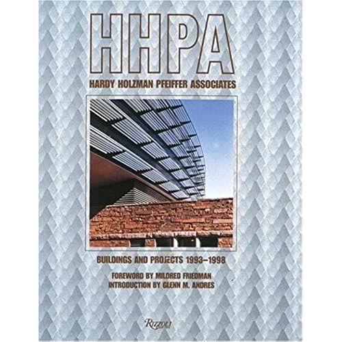 Hardy Holzman Pfeiffer Associates: Buildings And Projects 1993#1998