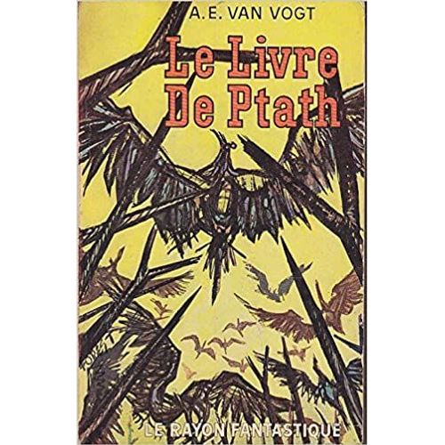 A.E. Van Vogt Le Livre De Ptath 