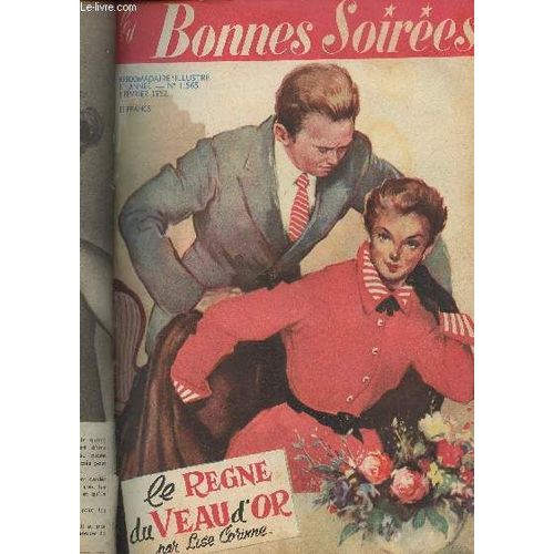 Les Bonnes Soirées - 31e Année N°1565 - 3 Février 1952 - Les Hommes Vous Regardent.. Et Vous Jugent - La Mode À L Heure Du Cocktail - A Longues Soirées, Bons Tricots - Sa Majesté Veille Au Beau(...)