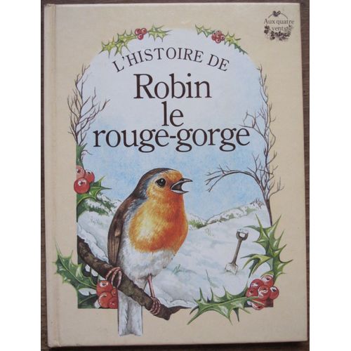 L'histoire De Robin Le Rouge-Gorge