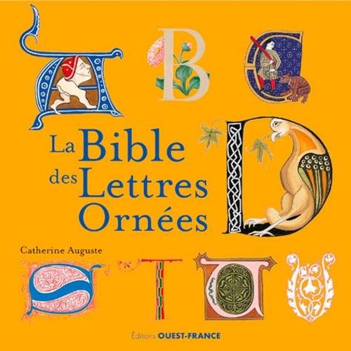 La Bible Des Lettres Ornées