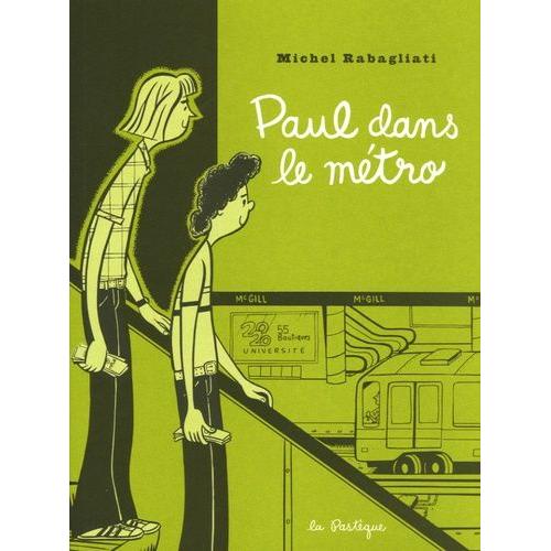 Paul - Paul Dans Le Métro - Et Autres Histoires Courtes