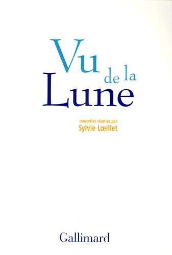 Vu De La Lune - Nouvelles Optimistes