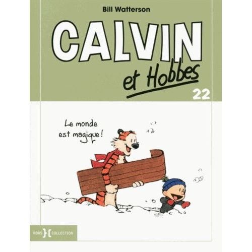 Calvin Et Hobbes Tome 22 - Le Monde Est Magique !
