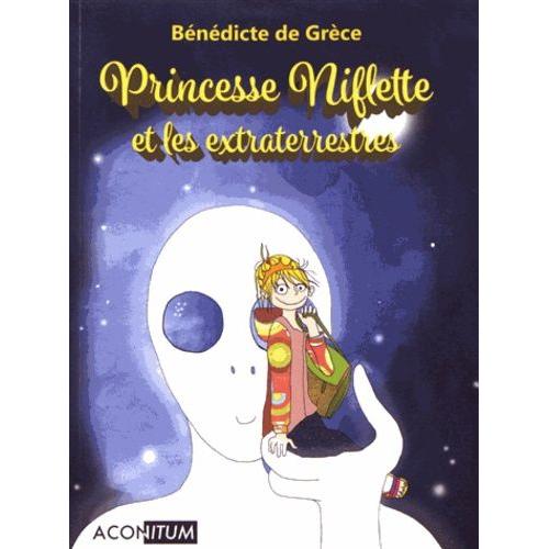 Princesse Niflette Et Les Extraterrestres