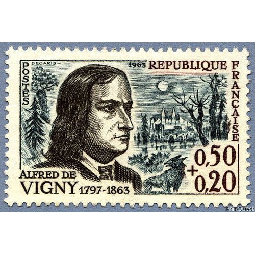 France 1963, Très Beau Timbre Neuf** Luxe Yvert 1375, Centenaire De La Mort Du Poète Alfred De Vigny.