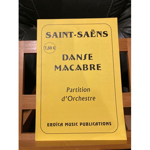 Camille Saint-Saëns Danse Macabre Partition D'orchestre Éditions Eroica