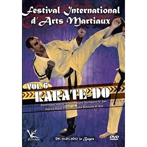 Festival International D'arts Martiaux Vol.6 Karate-Do