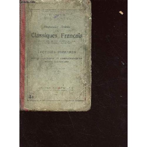 Morceaux Choisis Des Classiques Français - Lectures Primaires - Cours Supérieur Et Complémentaire Brevet Élémentaire - 5e Édition