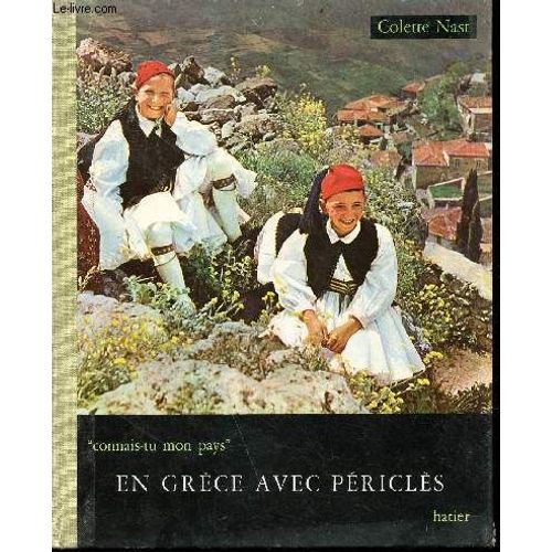 En Grèce Avec Périclès - Collection Connais-Tu Mon Pays