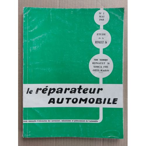 Revue Technique Le Reparateur Automobile  Renault 16 R 1150  N°1 De 05/1968