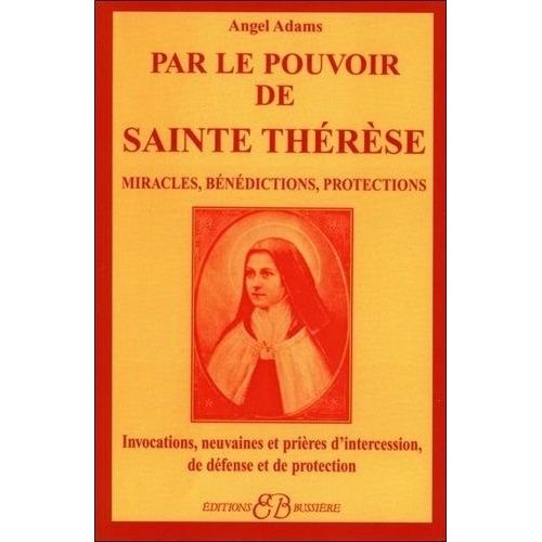 Par Le Pouvoir De Sainte Thérèse