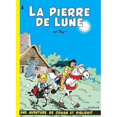 Johan Et Pirlouit Tome 4 - La Pierre De Lune