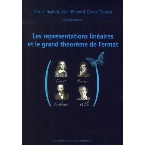 Les Représentations Linéaires Et Le Grand Théorème De Fermat