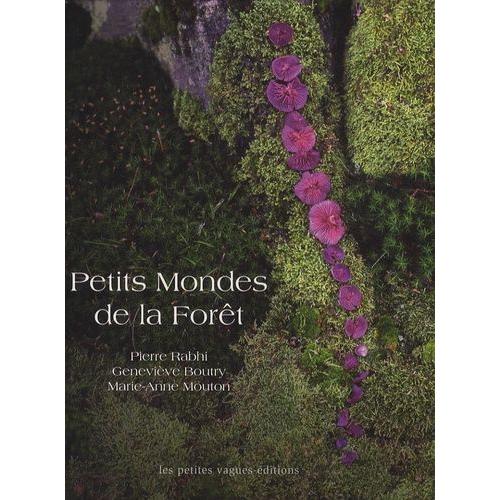 Petits Mondes De La Forêt