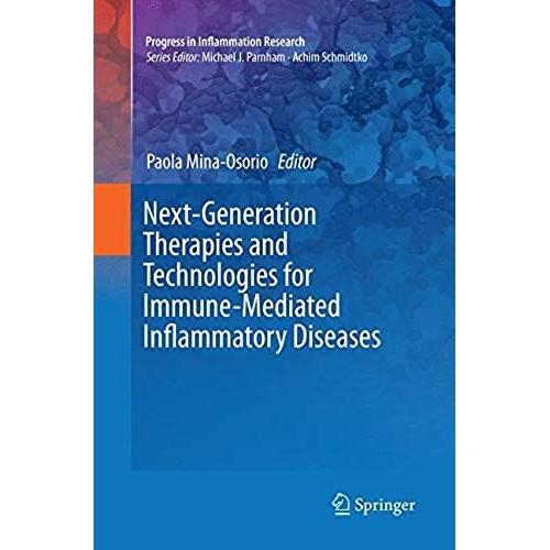 Next-Generation Therapies And Technologies For Immune-Mediated Inflammatory Diseases