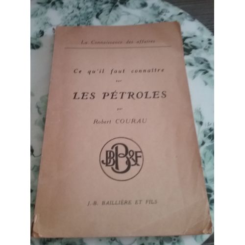 Ce Qu'il Faut Connaitre Sur Les Pétroles