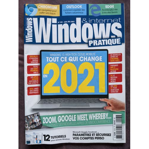 Windows & Internet Pratique N° 103 ( Janv/Fév 2021 )