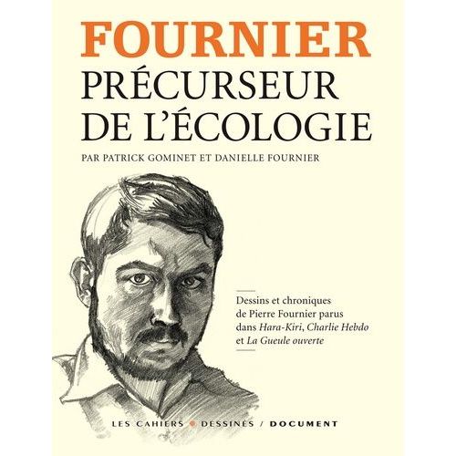 Fournier, Précurseur De L'écologie