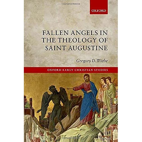 Fallen Angels In The Theology Of St Augustine