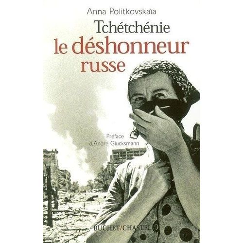 Tchétchénie, Le Déshonneur Russe
