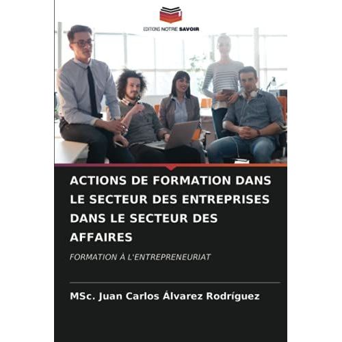 Actions De Formation Dans Le Secteur Des Entreprises Dans Le Secteur Des Affaires