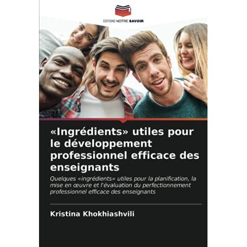 «Ingrédients» Utiles Pour Le Développement Professionnel Efficace Des Enseignants