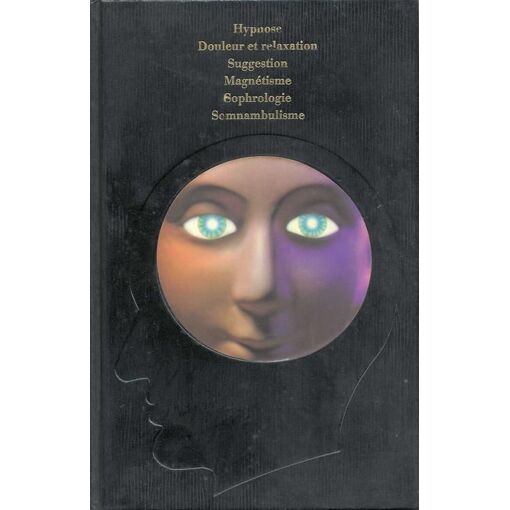Livre Ancien : Le Regard Magnétique / Les Pouvoirs Inconnus De L’Homme - Collectif - État Correct